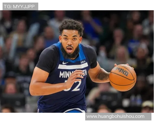 卡尔安东尼唐斯在NBA赛场上的崛起与未来发展潜力分析